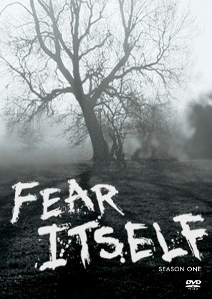 Воплощение страха / Fear Itself [1 Сезон] (2008-2009) DVDRip