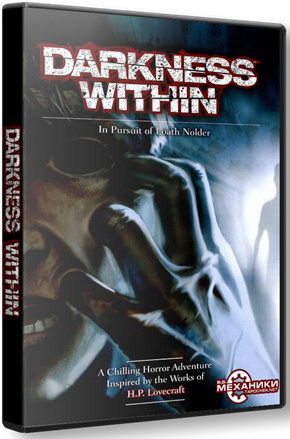 Darkness Within: Dilogy (2007-2010) PC | RePack Страница 1 из 2 | Следующая страница