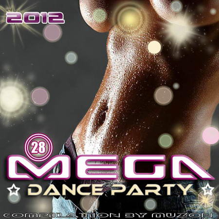 VA - Mega Dance Party 28 (2012) MP3