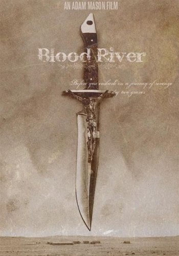 Кровавая Река / Blood River (2009) HDRip